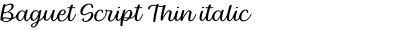 Baguet Script Thin italic